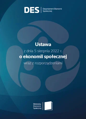 Ustawa o ekonomii społecznej wraz z rozporządzeniami